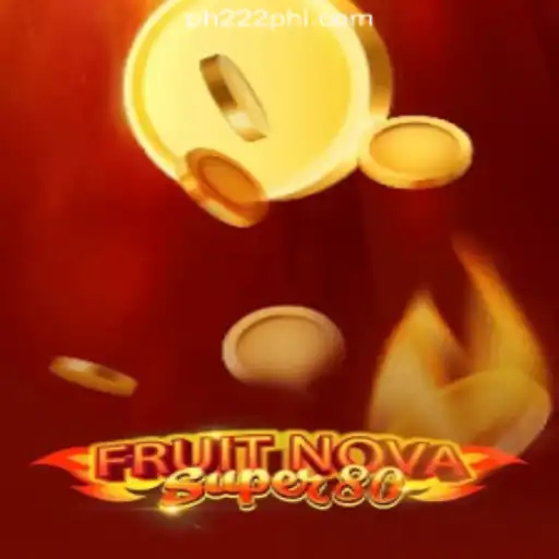 Exploring the Exciting World of FruitNovaSuper80 at PH222 Online Casino Philippines